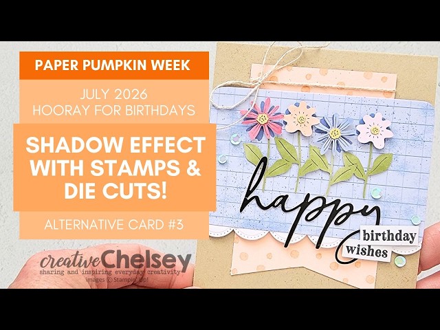 9/25 - Create a Beautiful Shadow Effect with Stamps & Die Cuts! | A July 2026 Pumpkin Alternative