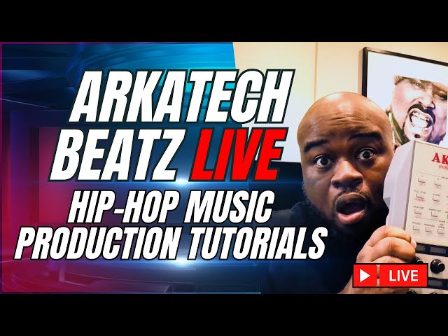 Arkatech Beatz Live: Hip-Hop Beat Making & Music Production Tutorials (Day 130)