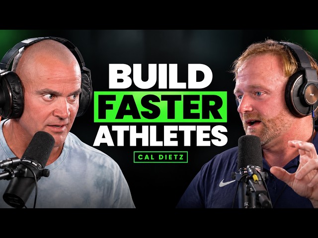 How a Gold Medal Strength Coach Builds Faster, More Explosive Athletes | Cal Dietz