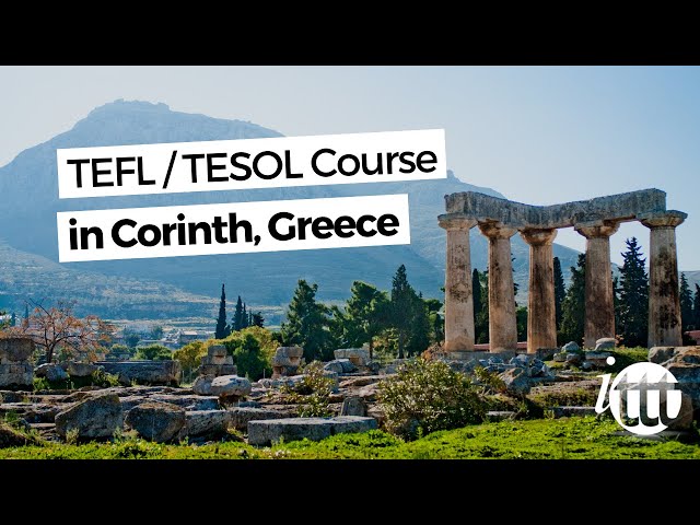 TEFL / TESOL Course in Corinth, Greece | Teach & Live abroad!