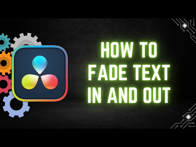 DaVinci Resolve 21 Tutorial: How to Fade Text In and Out