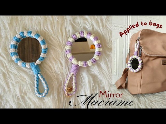 Macrame Mirror Bag Charm | Macrame Mirror Keychain Tutorial for Beginners