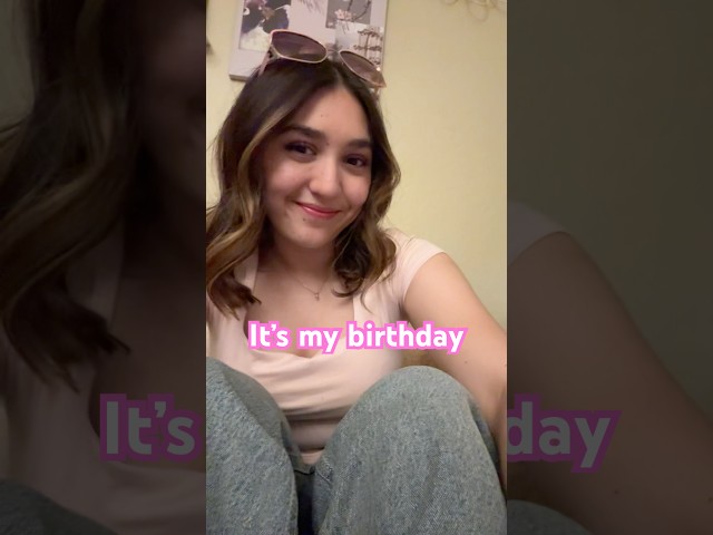 It’s my birthday! 🥳💕🤗