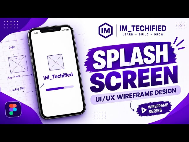 02_UI/UX Wireframing: Creating a Splash Screen Step by Step