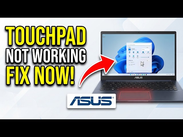 How to Fix Touchpad on Asus Laptop