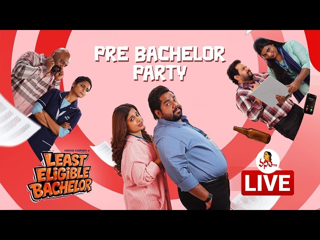 LIVE : Least Eligible Bachelor – Pre Bachelor Party | Harsha Chemudu | Hyper Aadi | Vanitha TV