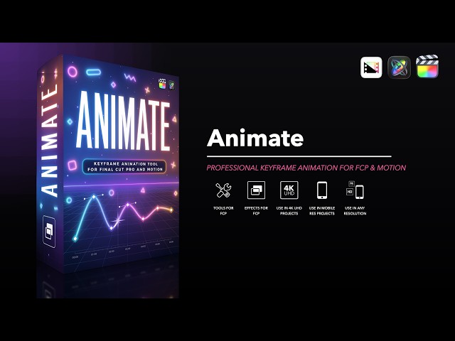 Animate - Professional Keyframe Animation Tool for Final Cut Pro and Motion - Pixel Film Studios