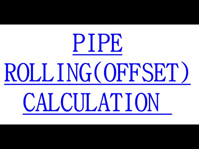 PIPE ROLLING(OFFSET) CALCULATION TO FITUP FIELD JOINTS