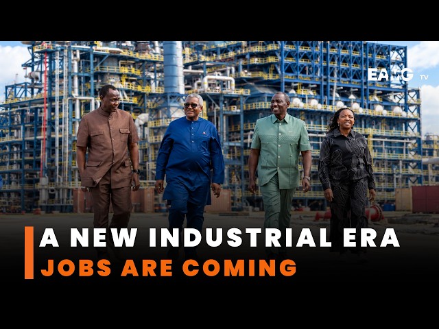Kenya’s Lamu refinery promises jobs and new opportunities