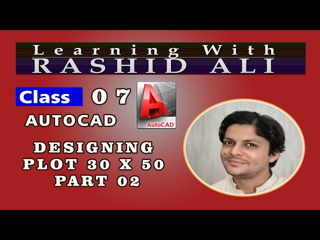 Class 08 | AutoCAD | Plot 30 x 50 | Main Door | Windows | Part 03 | Rashid Ali | Shahdadpur |