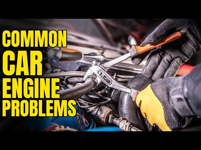 Common Car Engine Problems & How to Fix Them !