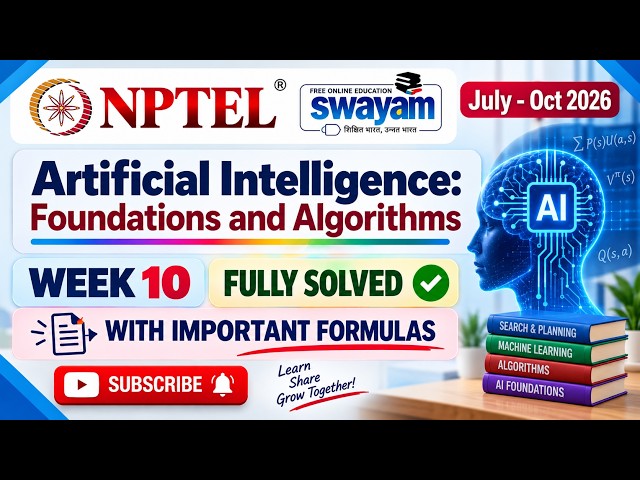 NPTEL Artificial Intelligence: Foundations and Algorithms | Week 10 Assignment Answers 2026 | #ai