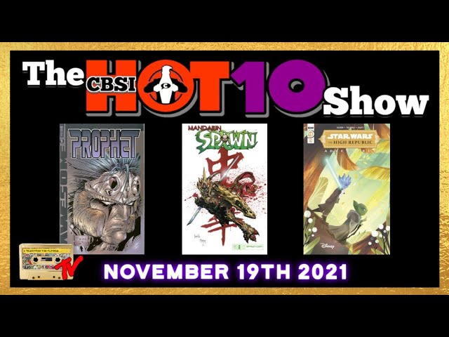 CBSI Hot 10 Comics  11/19/2021 | Comic Book Speculation and Investing