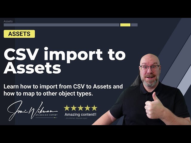 Learn how to import to Assets using CSV