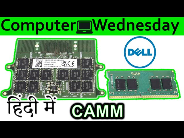 Dell's CAMM Memory Explained In HINDI {Computer Wednesday}