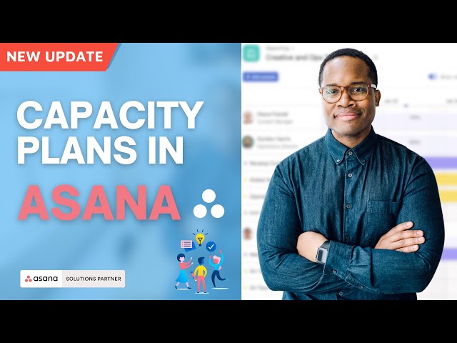 How to Use Asana for Capacity Planning | Asana Tutorial