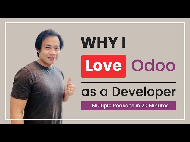 Why I Love Odoo as a Developer | Multiple Reasons