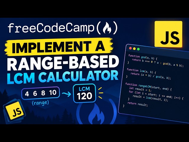 Js on freecodecamp - Implement a Range-Based LCM Calculator