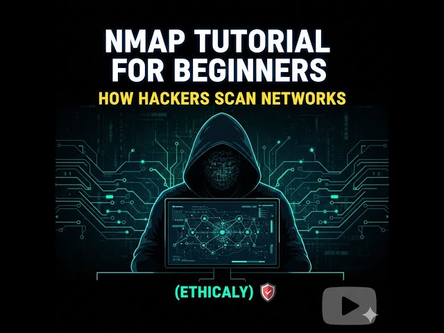 Nmap Tutorial for Beginners | How Hackers Scan Networks (Ethically)