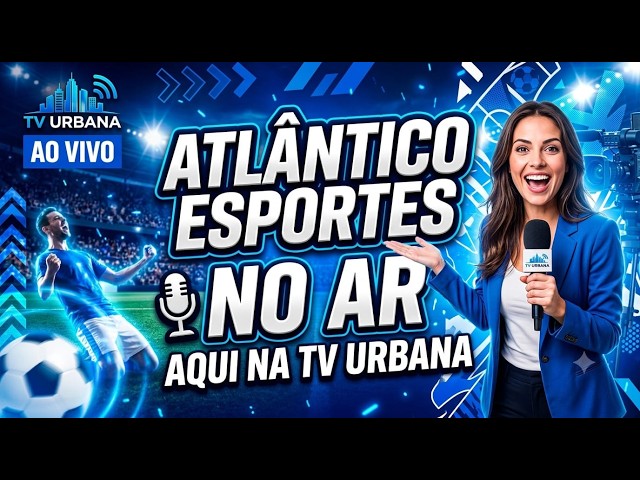 ATLANTICO ESPORTES - 01.09.2026