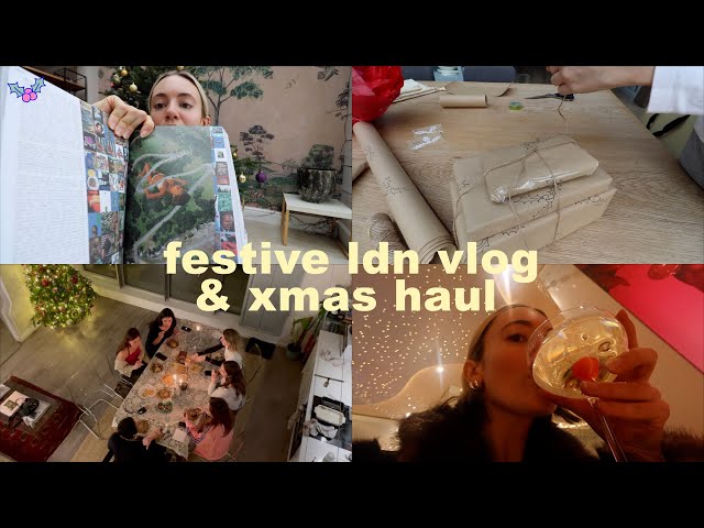 festive ldn vlog & what I got for xmas 2024