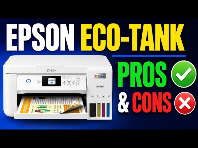 The TRUTH About Epson EcoTank Printers That No One Talks About! [Pros & Cons]