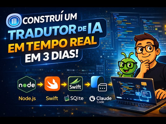 Construí um Tradutor de IA em Tempo Real em 3 Dias (usando Claude Code)