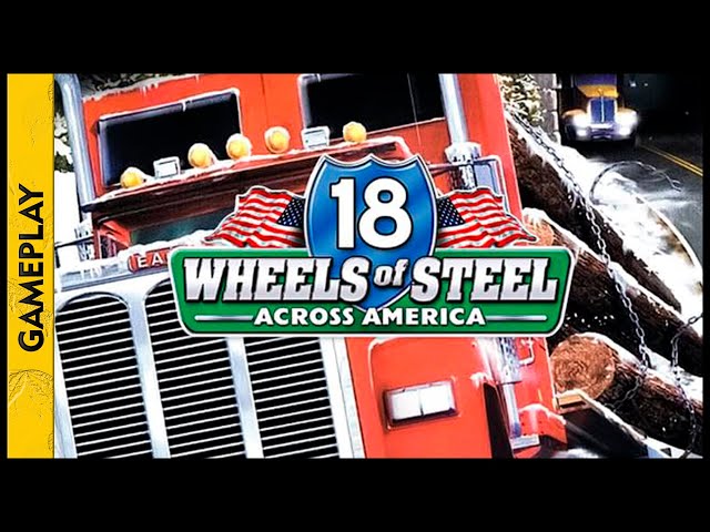 18 WHEELS OF STEEL: Across America (Gameplay)
