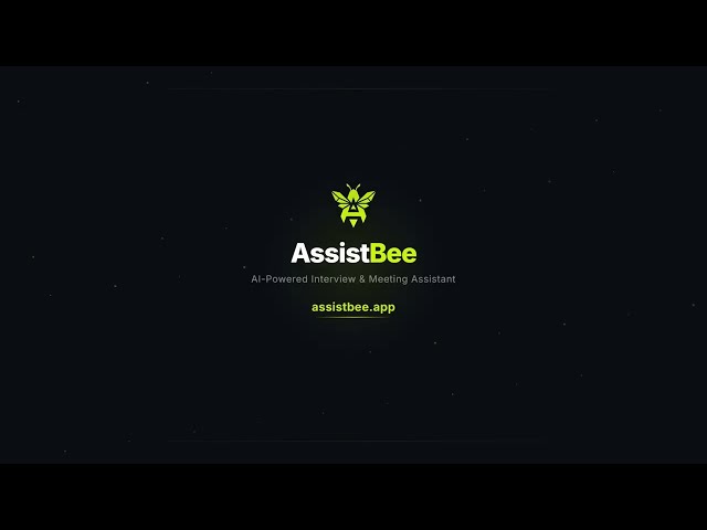 How to Use AssistBee — AI Interview Assistant (Full Tutorial)
