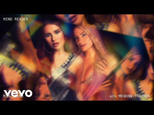 Mimi Webb, Meghan Trainor - Mind Reader (Official Audio)