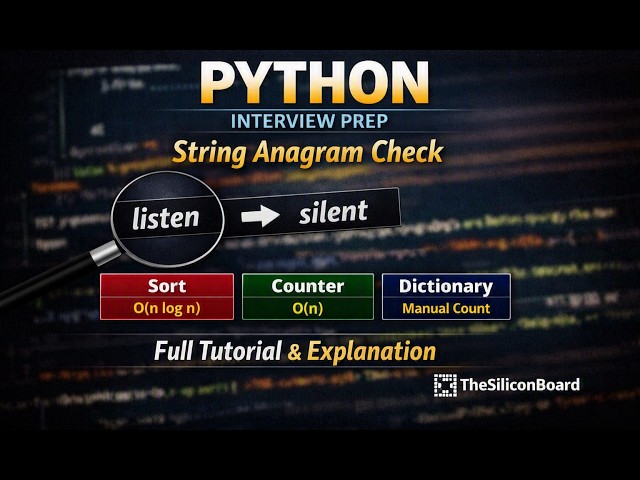Python Interview Prep #2 – String Anagram Check | TheSiliconBoard