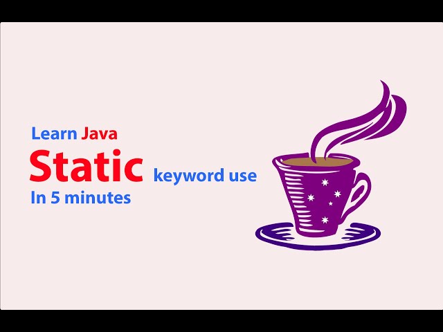 How To Use Static Methods & Static Variables - Java