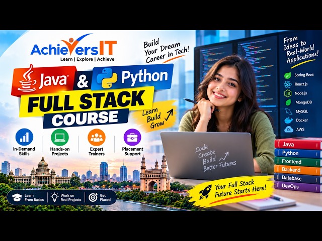 Full Stack Developer Course in Bangalore & Hyderabad | Java & Python Full Stack | AchieversIT