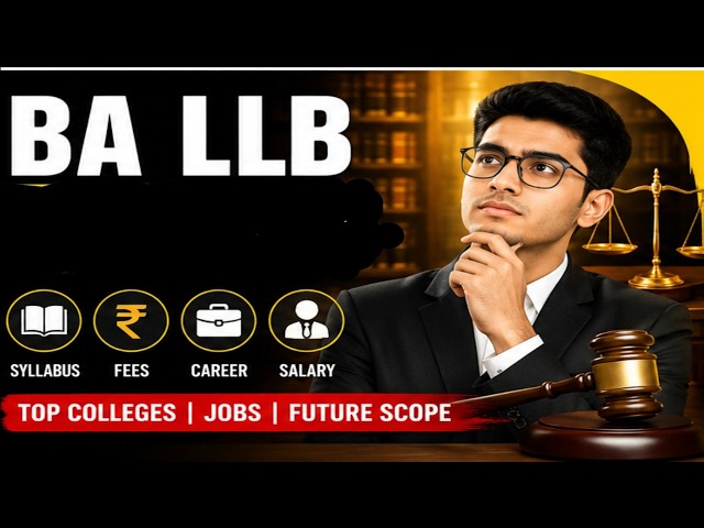 BA LLB Course Details || What is the Full Form of BA LLB || How to pursue BA LLB after 12th?