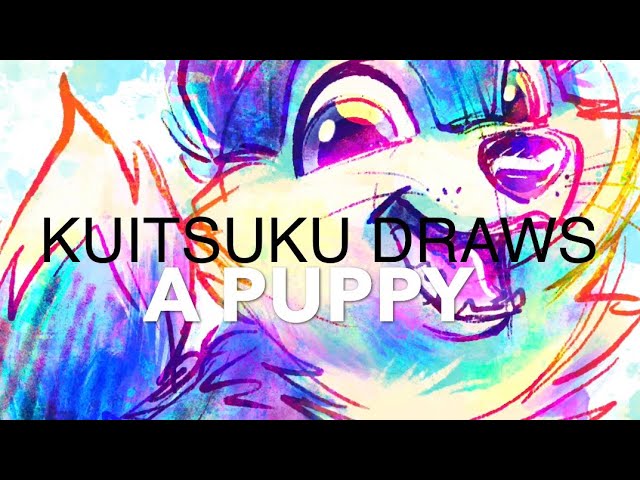 Kuitsuku Draws: A Puppy
