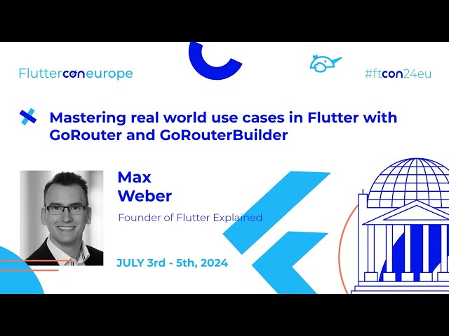real world use cases in Flutter with GoRouter and GoRouterBuilder - Max Weber | Fluttercon EU 2024