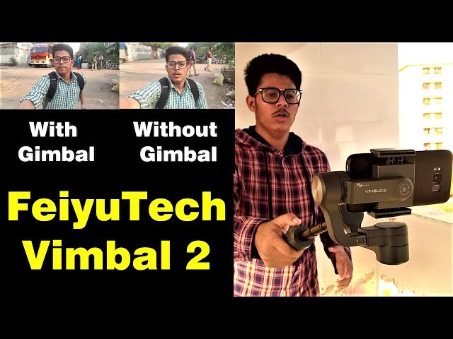 FeiyuTech Vimbal 2 Unboxing & Full Review With Sample Footage