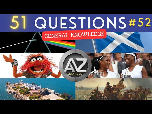 The General Knowledge Quiz #52 ¦ 50 Trivia Questions - Pub Quiz ¦ NO TALKING QUIZ