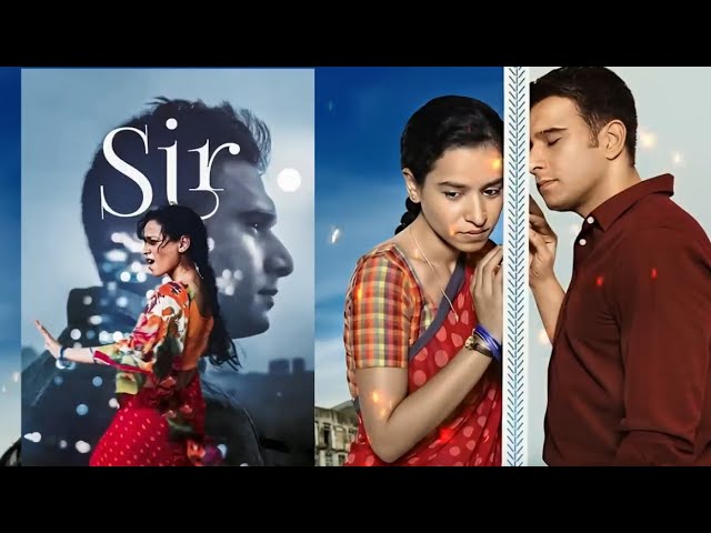 Sir (2018) Movie Explained in Hindi | The Love Story of Ashwin and Ratna Explained
