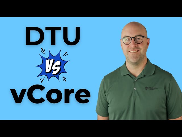 DTU vs vCore in Azure SQL Database: Which Model Suits Your Needs?