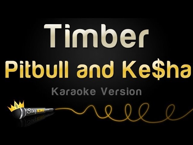 Pitbull and Ke$ha - Timber (Karaoke Version)
