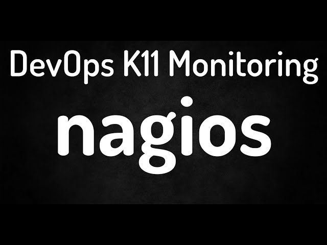 DevOps K11 Monitoring with Nagios