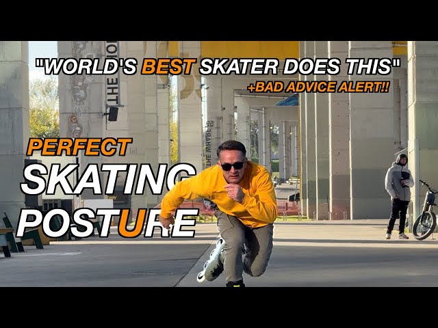 Inline Posture -Skate Strong Or Destroy Your Body!