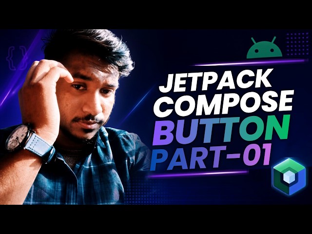 Jetpack Compose Button Tutorial | All Important Properties Explained 🚀 (Bangla)