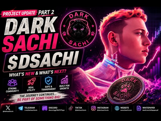 DARK SACHI ($DSACHI) Update | What's New & What's Next?