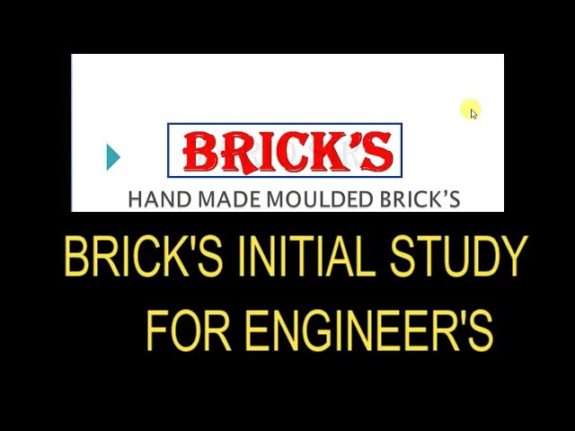 BRICK'S INITIAL STUDY ABOUT BRICK PROPERTIES FOR ENGINEER'S