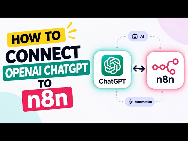 How to Connect OpenAI ChatGPT to n8n