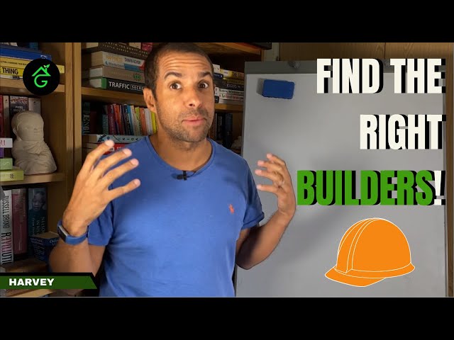 Finding Great Builders For BRR Property Investing