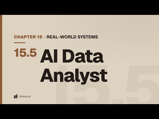 15.5 AI Data Analyst | Real-World Systems