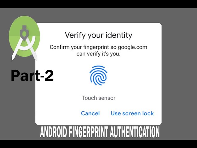 How to Make a Fingerprint Authentication System in Android Studio and Java (part-2)